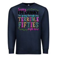 Navy sorry i’m cranky i’m going through my terrible Premium Sweatshirt - texasbilliewilder