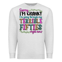 Oatmeal Heather sorry i’m cranky i’m going through my terrible Premium Sweatshirt - texasbilliewilder