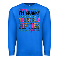 True Royal sorry i’m cranky i’m going through my terrible Premium Sweatshirt - texasbilliewilder