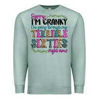 Seafoam sorry i’m cranky i’m going through my terrible Premium Sweatshirt - texasbilliewilder