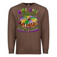 Chestnut mardi gras king cake calories don't count Premium Sweatshirt - RanaPortraitStore