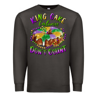 Smoke mardi gras king cake calories don't count Premium Sweatshirt - RanaPortraitStore