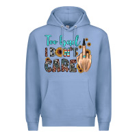 Colony Blue too bad i don't care Premium Hoodie - JahusDesignShop