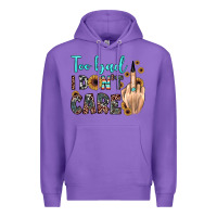 Purple too bad i don't care Premium Hoodie - JahusDesignShop