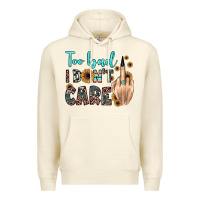 Sandshell too bad i don't care Premium Hoodie - JahusDesignShop