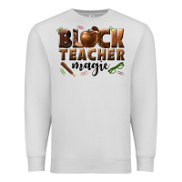 Dove Grey black teacher magic melanin male teacher Premium Sweatshirt - texasbilliewilder