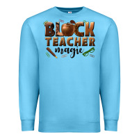 Ocean Blue black teacher magic melanin male teacher Premium Sweatshirt - texasbilliewilder