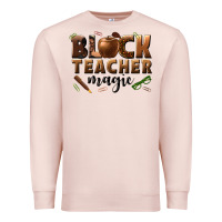 Pale Pink black teacher magic melanin male teacher Premium Sweatshirt - texasbilliewilder
