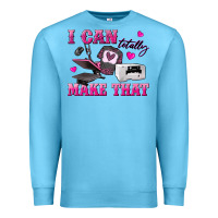 Ocean Blue i can totally make that Premium Sweatshirt - texasbilliewilder