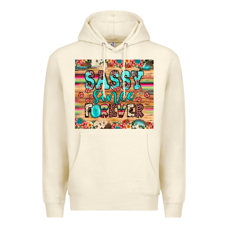 Sassy Since Forever Premium Hoodie by JahusDesignShop | Teevron