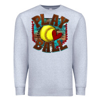 Heather Grey play ball softball Premium Sweatshirt - texasbilliewilder