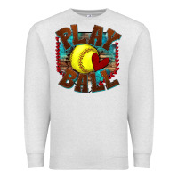 Oatmeal Heather play ball softball Premium Sweatshirt - texasbilliewilder