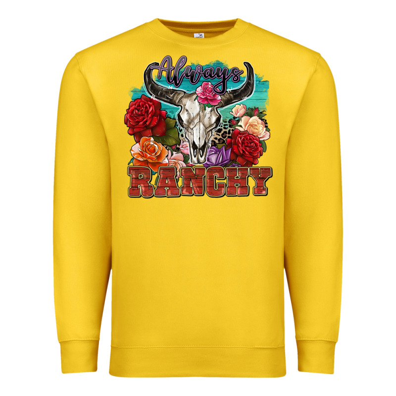 Always Ranchy Premium Sweatshirt by Zillion Design Studio | Teevron