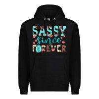 Black sassy since forever Premium Hoodie - JahusDesignShop