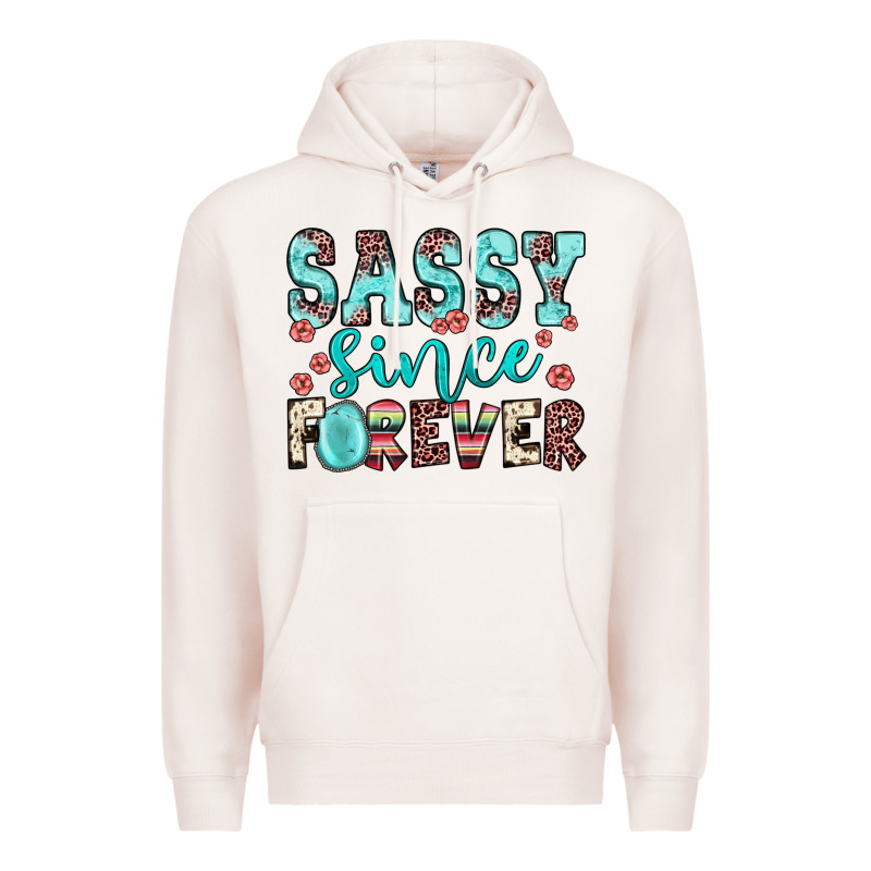 Sassy Since Forever Premium Hoodie by JahusDesignShop | Teevron