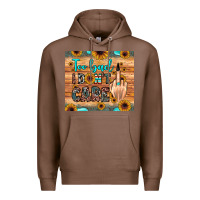 Chestnut too bad i don't care Premium Hoodie - JahusDesignShop