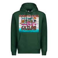 Sports Green soul of a mermaid mouth of a sailor Premium Hoodie - JahusDesignShop