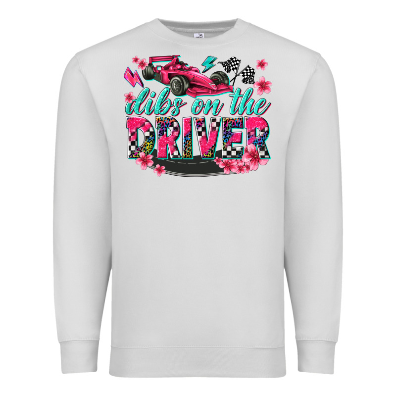 Dibs On The Driver Premium Sweatshirt by texasbilliewilder | Teevron