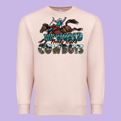 The World Needs More Cowboys Premium Sweatshirt Designed By Zillion Design Studio