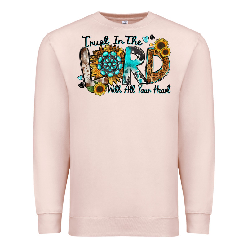 Trust In The Lord With All Your Heart Premium Sweatshirt by Zillion Design Studio | Teevron