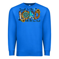 True Royal trust in the lord with all your heart Premium Sweatshirt - Zillion Design Studio