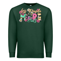 Sports Green less people more cats Premium Sweatshirt - Zillion Design Studio