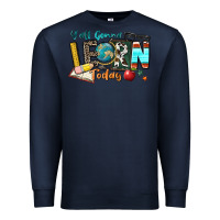 Navy y'all gonna learn today Premium Sweatshirt - Zillion Design Studio