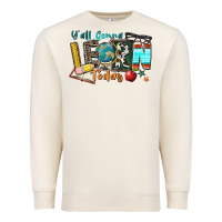 Sandshell y'all gonna learn today Premium Sweatshirt - Zillion Design Studio