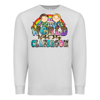 Dove Grey the future of the world is in my classroom Premium Sweatshirt - Zillion Design Studio
