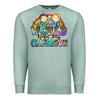 Seafoam the future of the world is in my classroom Premium Sweatshirt - Zillion Design Studio