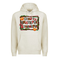 Oatmeal Heather crazy grateful and thankful Premium Hoodie - AdoDesignShop