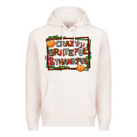Pale Pink crazy grateful and thankful Premium Hoodie - AdoDesignShop