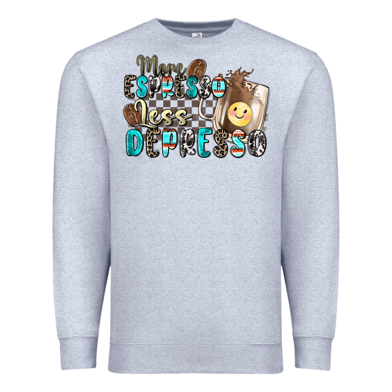 More Espresso Less Depresso Premium Sweatshirt by Zillion Design Studio | Teevron