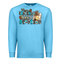 Ocean Blue more espresso less depresso Premium Sweatshirt - Zillion Design Studio