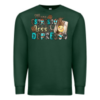 Sports Green more espresso less depresso Premium Sweatshirt - Zillion Design Studio