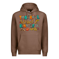 Chestnut thankful  blessed and kind of a mess Premium Hoodie - AdoDesignShop