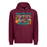 Burgundy stressed depressed pumpkin spice obsessed Premium Hoodie - AdoDesignShop