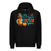 Black my blood type is pumpkin spice Premium Hoodie - AdoDesignShop