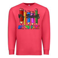 Cardinal my students are on point Premium Sweatshirt - Zillion Design Studio