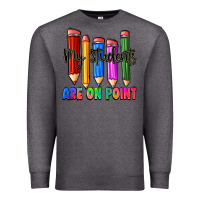 Charcoal Heather my students are on point Premium Sweatshirt - Zillion Design Studio