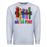 Heather Grey my students are on point Premium Sweatshirt - Zillion Design Studio