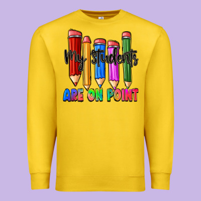 My Students Are On Point Premium Sweatshirt Designed By Zillion Design Studio