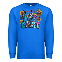 True Royal spoiler alert i don't care Premium Sweatshirt - Zillion Design Studio