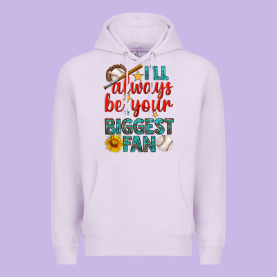 I'll Always Be Your Biggest Fan Baseball Premium Hoodie Designed By Bundleandbundleshop