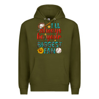 Army Green i'll always be your biggest fan baseball Premium Hoodie - BundleAndBundleShop