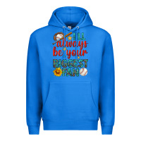 True Royal i'll always be your biggest fan baseball Premium Hoodie - BundleAndBundleShop