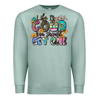 Seafoam life is good you should get one Premium Sweatshirt - Zillion Design Studio