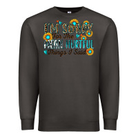 Smoke i'm sorry for the mean hurtful things i said Premium Sweatshirt - Zillion Design Studio