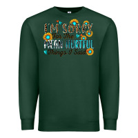 Sports Green i'm sorry for the mean hurtful things i said Premium Sweatshirt - Zillion Design Studio