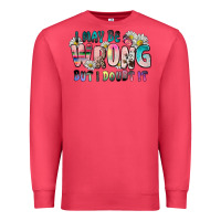 Cardinal i may be wrong but i doubt it Premium Sweatshirt - Zillion Design Studio